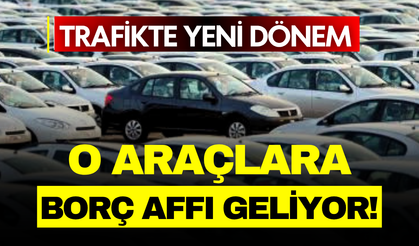 Trafikte Yeni Dönem: Kullanılmayan Araçların Borçları Silinebilir