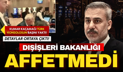 Türk konsolosun başını yakan kumarhane kaçamağını Dışileri Bakanlığı affetmedi!