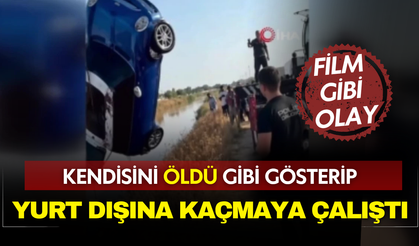 Şanlıurfa'da film gibi olay! Kendisini öldü gibi gösterip yurt dışına kaçmaya çalıştı