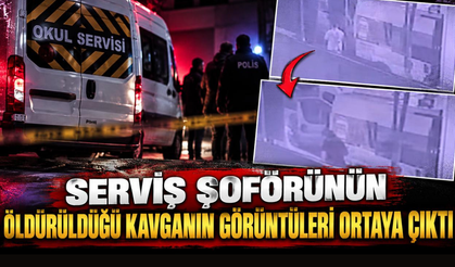 Servis şoförünün öldürüldüğü kavganın görüntüleri ortaya çıktı