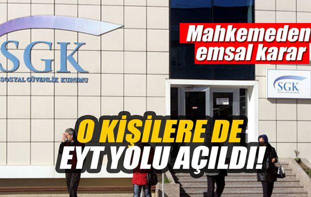 Yüz binlerce kişiyi ilgilendiren emsal karar! O kişilere EYT yolu açıldı