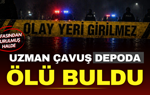 Uzman çavuş depoda kafasından vurulmuş halde ölü bulundu!