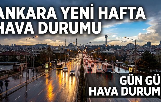 Ankara’da yağmur sonrası yeni hafta nasıl geçecek? İşte gün gün hava durumu