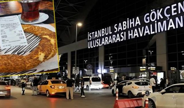 Sabiha Gökçen Havalimanı'nda Çay ve Simit Fiyatları Şoke Ediyor!