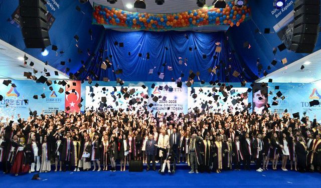 TOBB ETÜ’de gurur günü: 18. Mezuniyet Töreni coşkuyla gerçekleştirildi