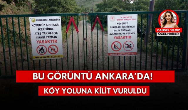 Bu görüntü Ankara’da! Köy yoluna kilit vuruldu