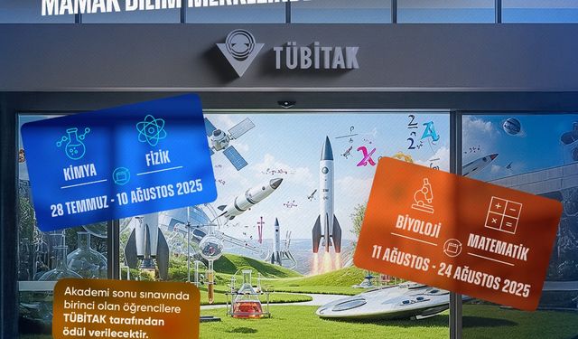 Yaz tatilinde bilimin kalbi Mamak'ta atacak! TÜBİTAK yaz akademisi başlıyor