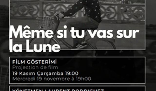 Ankara’da göç temalı belgesel akşamı: “Même si tu vas sur la Lune” yönetmeni Laurent Rodriguez söyleşi için geliyor