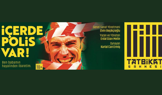 “İçeride Polis Var” Ankara’da sahneye çıkıyor!