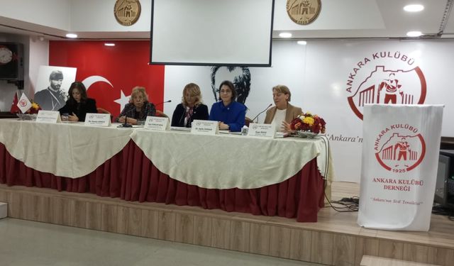 Ankara Kulübü'nden Anlamlı Panel: Türk Kadınının Hak Mücadelesi Bir Kez Daha Hatırlandı!