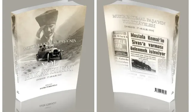 Atatürk’ün Ankara’ya gelişinin 106. Yılında “Yol Hikâyeleri” konuşulacak