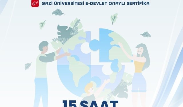 Gazi Üniversitesi’nden uygulamalı liderlik eğitimi: e-Devlet onaylı sertifika verilecek