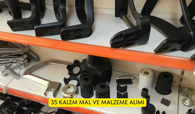 35 KALEM MAL VE MALZEME ALIMI