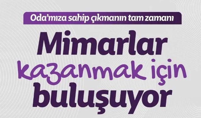 Mimarlar Odası Ankara Şube seçimleri 15 Şubat’ta yapılacak