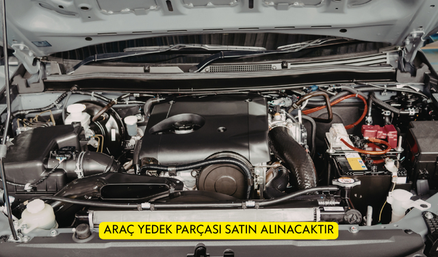 ARAÇ YEDEK PARÇASI SATIN ALINACAKTIR