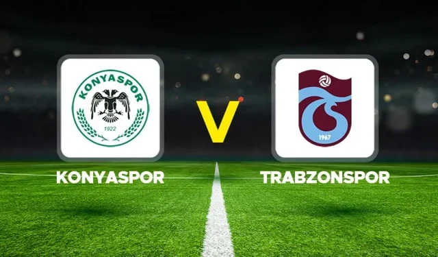 Konyaspor Trabzonspor maçı hangi kanalda? Saat kaçta, nereden izlenir?