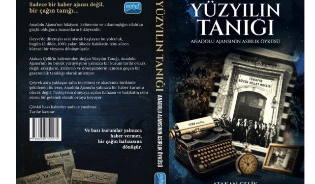 Anadolu Ajansı’nın Asırlık Yolculuğu Kitapla Anlatıldı: “Yüzyılın Tanığı” Okuyucuyla Buluştu