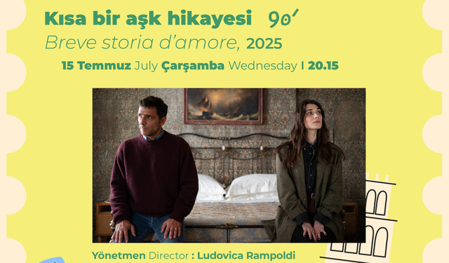 İtalyan Yazlık Sineması’nda romantik komedi gecesi: “Kısa Bir Aşk Hikayesi” Ankara’da gösterilecek