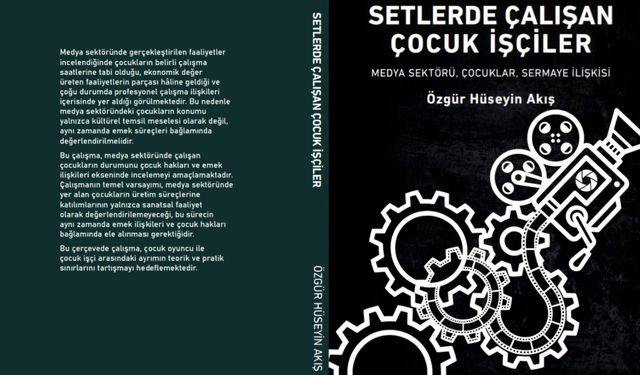 MEDYA VE SİNEMA SEKTÖRÜNDE ÇALIŞAN ÇOCUKLARI ANLATAN KİTAP