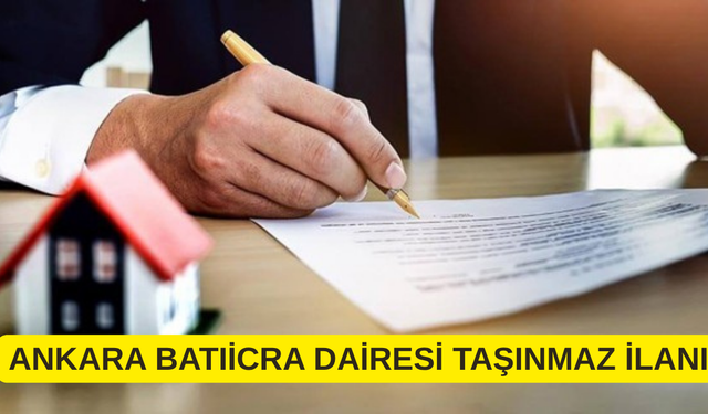ANKARA BATIİCRA DAİRESİ TAŞINMAZ İLANI