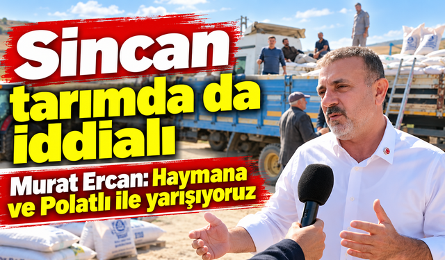Sincan Belediye Başkanı Murat Ercan: 'Polatlı ve Haymana ile yarışıyoruz!'