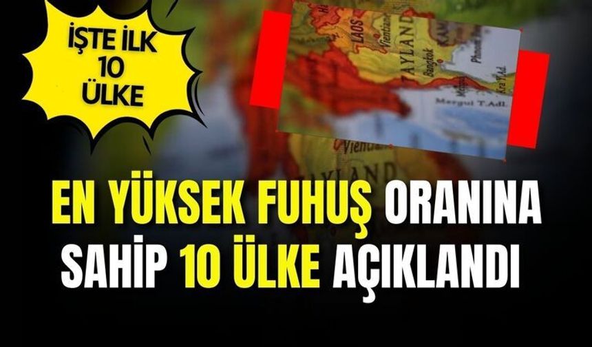 Dünyada en yüksek fuhuş oranlarına sahip 10 ülke açıklandı!