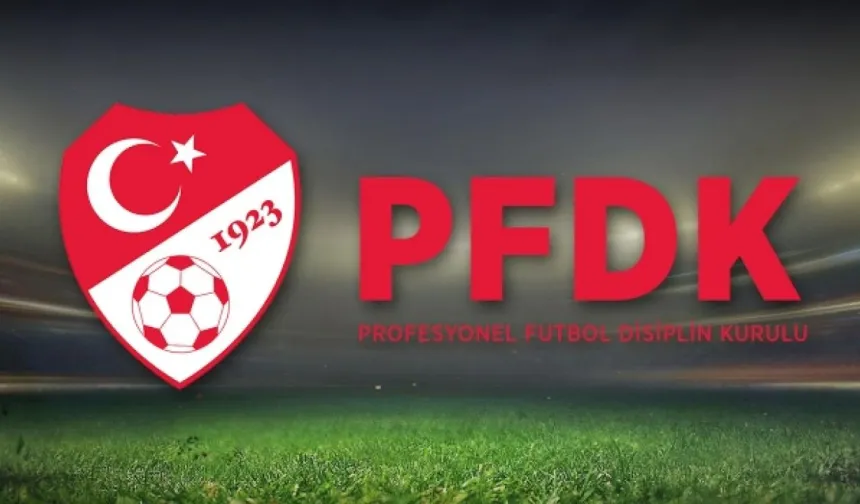 PFDK’dan Trendyol Süper Lig Kulüp ve İdarecilere Cezalar: Fenerbahçe’ye Rekor Para Cezası