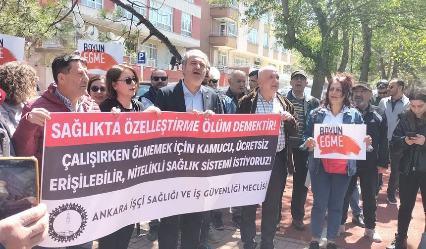 Sağlıkta özelleştirme ölüm demektir!