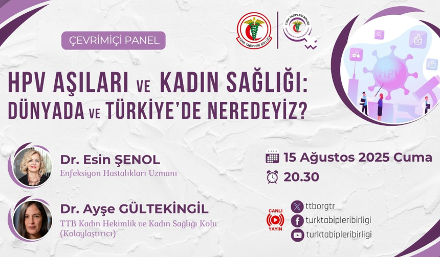 Türk Tabipleri Birliği’nden Önemli Panel: HPV Aşıları ve Kadın Sağlığı Türkiye’de ve Dünyada Nerede?