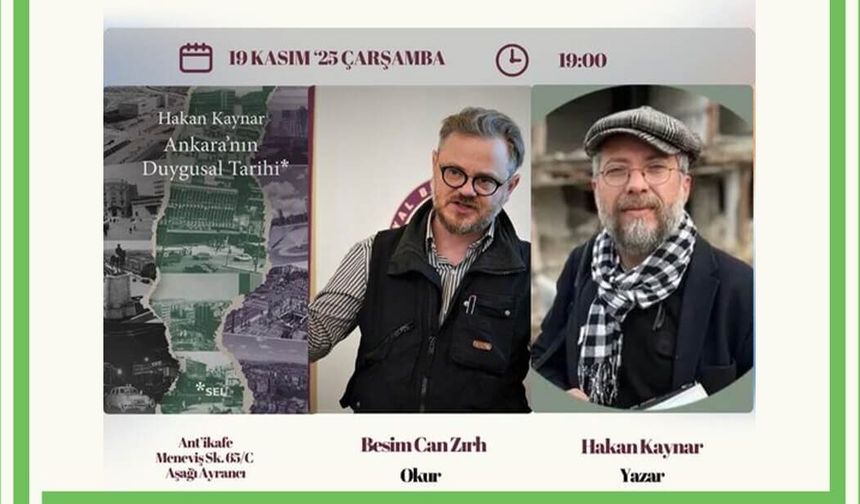Hakan Kaynar “Ankara’nın Duygusal Tarihi” ile okurlarla buluşuyor