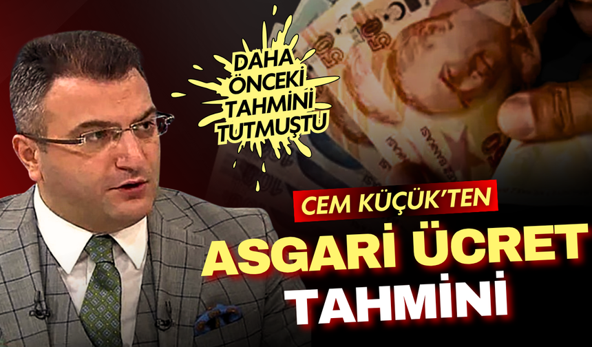 Daha önceki tahmini tutmuştu! Cem Küçük asgari ücret için rakam verdi!