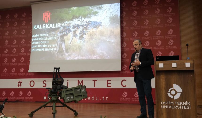 OSTİM Teknik Üniversitesi'nde silah üretim teknikleri masaya yatırıldı