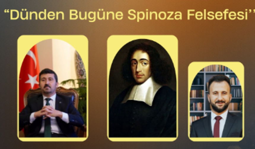 Spinoza Felsefesi Ankara'da masaya yatırılıyor: Bu haftanın konuğu Musa Kazım Arıcan!