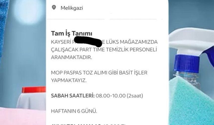 Kayseri’deki iş ilanı gündem oldu! 2 saatlik mesai, 10 bin TL maaş