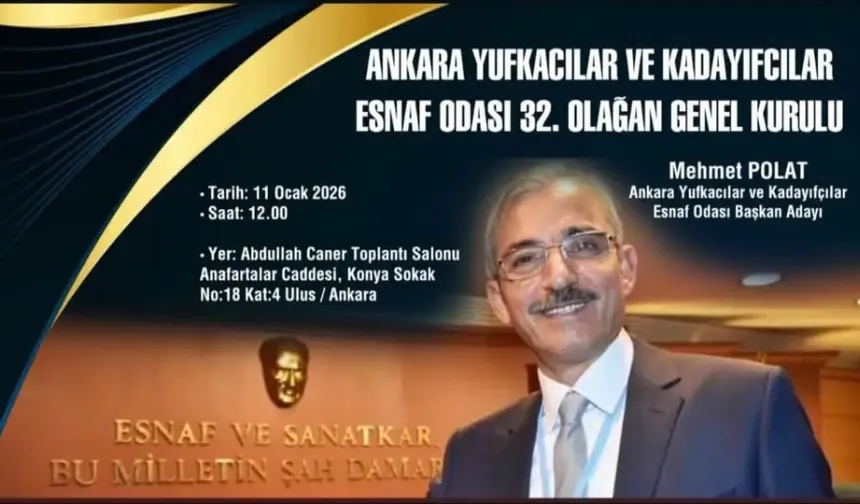 Ankara Yufkacılar ve Kadayıfçılar Esnaf Odası’nda Genel Kurul heyecanı