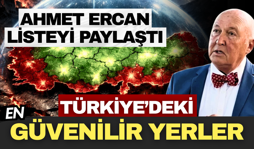 Deprem korkusu yaşayanlar için Ahmet Ercan açıkladı: İşte Türkiye’deki güvenli bölgeler