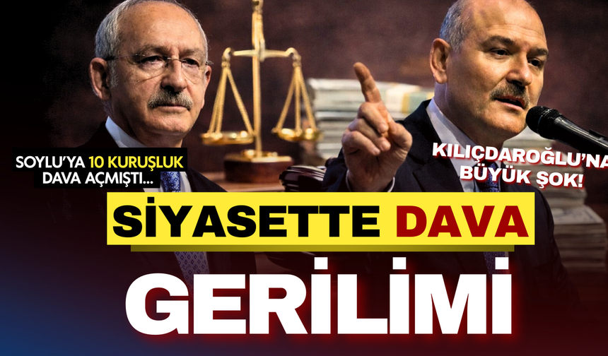 Soylu'ya 10 kuruşluk dava açmıştı... Kılıçdaroğlu'na 10 bin TL'lik tazminat şoku!