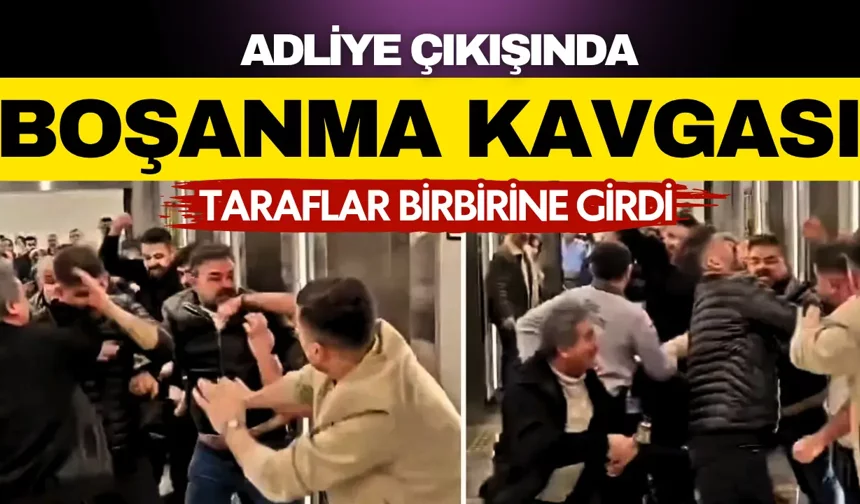 Adliye çıkışında boşanma kavgası: Taraflar birbirine girdi