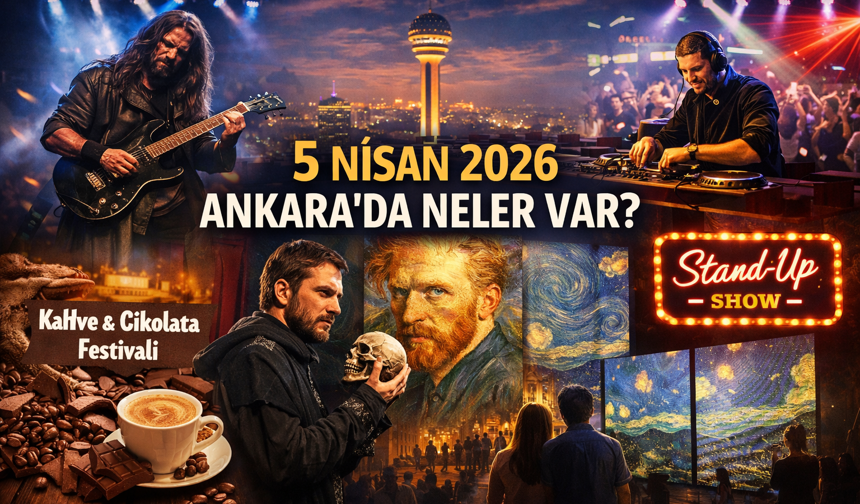 Ankara'da Pazar günü sanat ve eğlence zirvede! İşte 5 Nisan etkinlik rehberi...