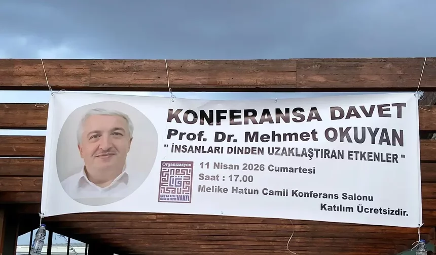 Mehmet Okuyan Ankara’da konferans verecek