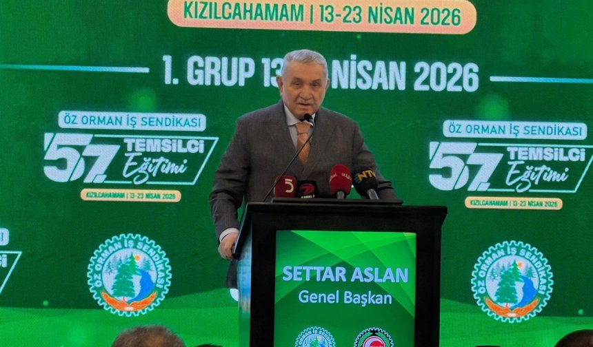 Öz Orman-İş Sendikası’nın 57'nci Temsilci Eğitim Programı Ankara’da başladı