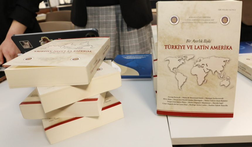 Türkiye ve Latin Amerika Kitabı Ankara'da Tanıtıldı
