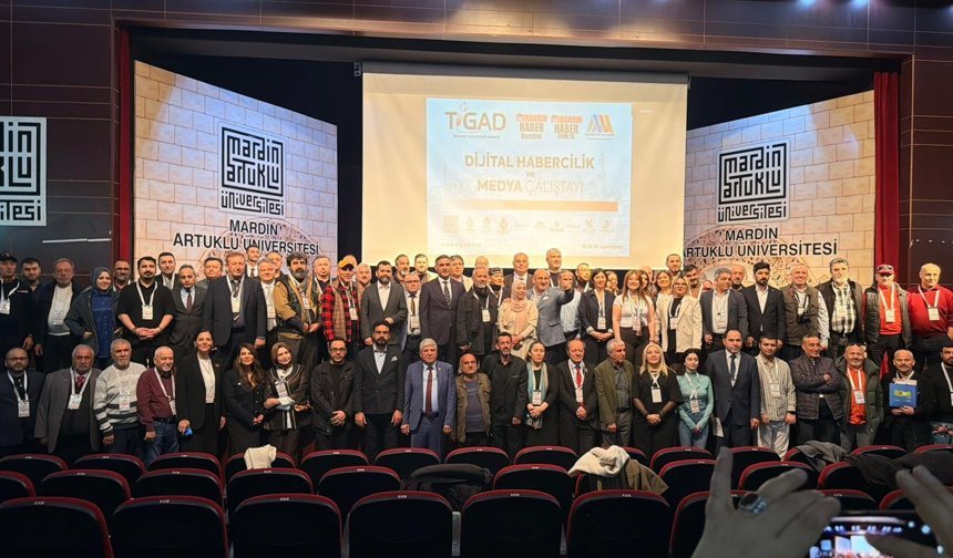 130 gazeteci Mardin'de buluştu: Dijital medyanın geleceği masaya yatırıldı