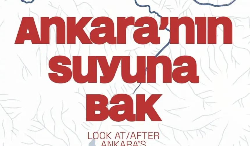 Ankara’nın unutulan suları Goethe-Institut’ta görünür oluyor