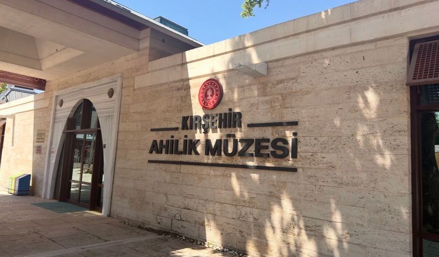 Kırşehir’den Dünyaya Uzanan Medeniyetin Adı: Ahilik