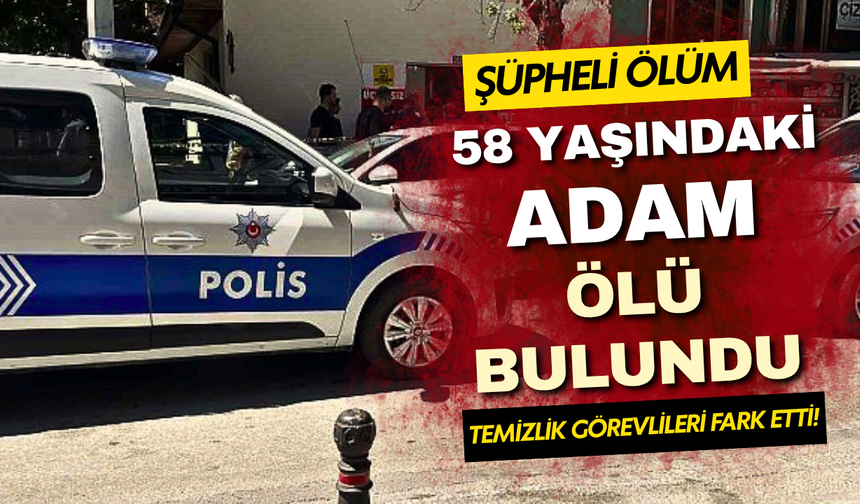 Konya'da şüpheli ölüm: Tuvalette 58 yaşındaki adamın cansız bedeni bulundu!