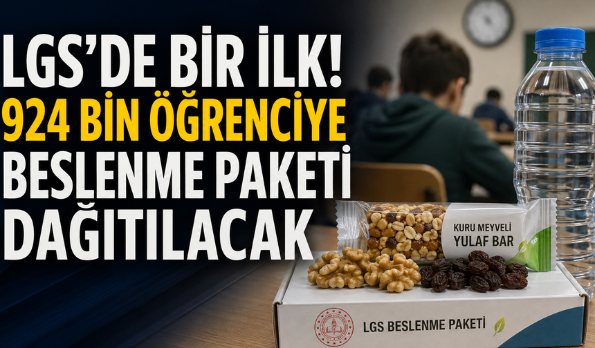 LGS maratonunda öğrencilere moral desteği! Beslenme paketi uygulaması hayata geçiyor