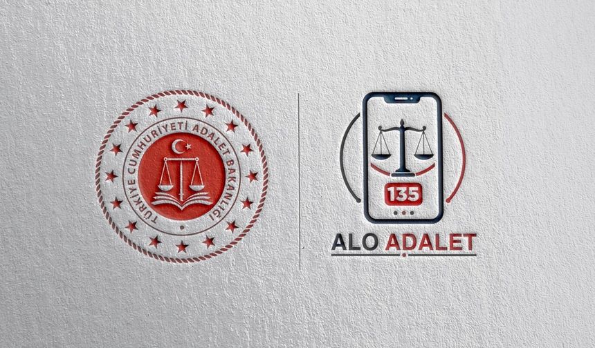 Yıllardır sonuçlanmayan davalar için yeni kanal: 135 Alo Adalet hattı hizmete başladı!