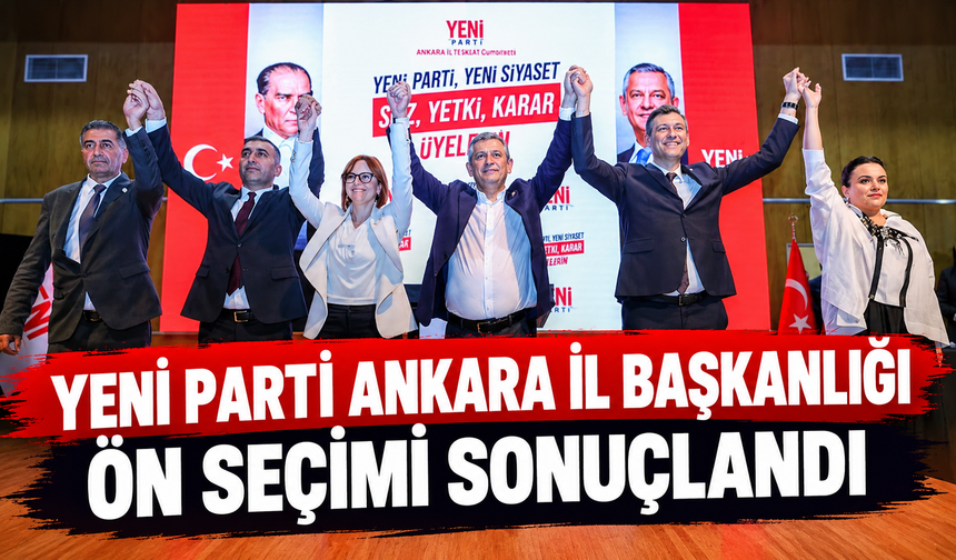 Yeni Parti'nin Ankara yönetiminde yeni dönem: İl Başkanlığı'na İbrahim Karaca seçildi!