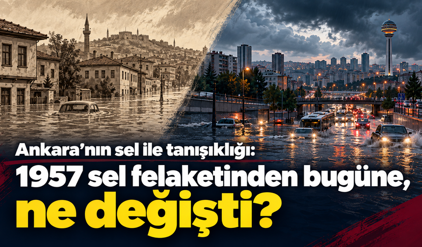 Taşan derelerden sular altında kalan mahallelere Ankara'nın sel felaketleri....
